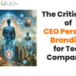 The Criticality of CEO Personal Branding for Tech Companies