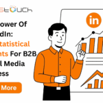 The Power Of LinkedIn: 10+ Statistical Insights For B2B Social Media Success