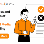 The Dos and Don’ts of B2B Social Media Branding