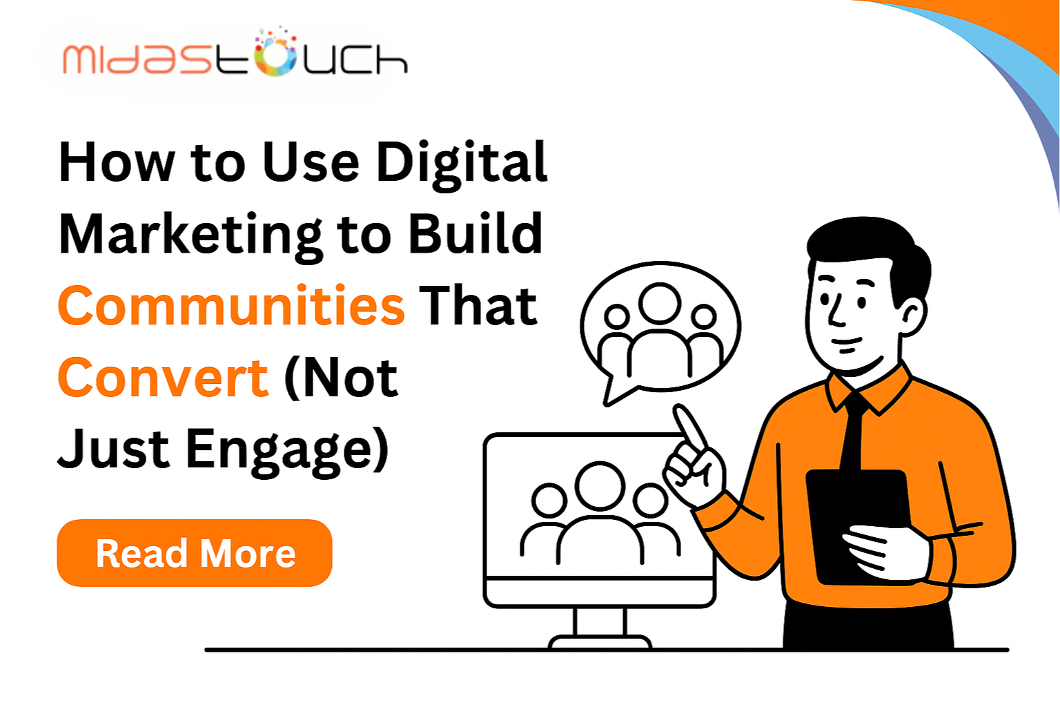How to Use Digital Marketing to Build Communities That Convert (Not Just Engage)