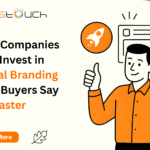 Tech Companies That Invest in Digital Branding Help Buyers Say Yes Faster